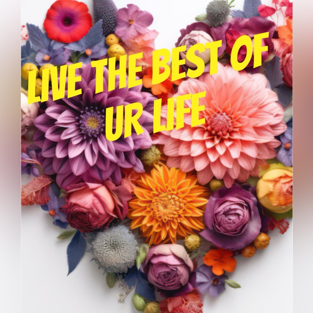 LIVE THE BEST OF UR LIFE - Picture 2 of 3